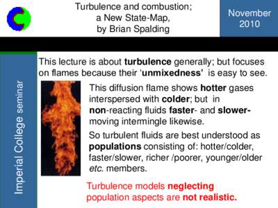 Turbulence and combustion; a New State-Map, by Brian Spalding November 2010