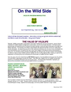 On the Wild Side WILDLIFE PROGRAM NEWSLETTER USDA FOREST SERVICE Don’t Forget Earth Day – April, 22, 2004 MARCH/APRIL 2004