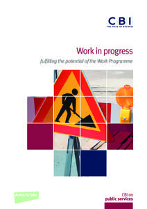 Work in progress fulfilling the potential of the Work Programme CBI Public Services  Work in progress: fulfilling the potential of the Work Programme
