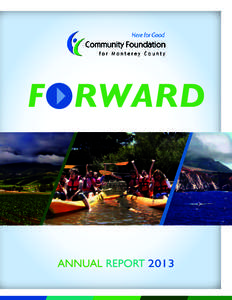 FORWARD  ANNUAL REPORT 2013 VISION Healthy, safe, vibrant communities