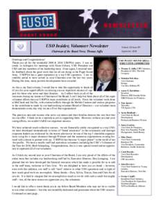 USO Insider, Volunteer Newsletter Chairman of the Board News; Thomas Jaffa Greetings and Congratulations! Thank you all for the wonderful 2009 & 2010 USOPSA years. I was recently in Arlington for meetings with Sloan Gibs