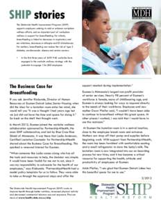 SHIP stories The Statewide Health Improvement Program (SHIP) supports employers seeking to add or enhance workplace wellness efforts, and an important part of workplace wellness is support for breastfeeding. For infants,