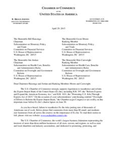 April 29, 2015  The Honorable Bill Huizenga Chairman Subcommittee on Monetary Policy and Trade