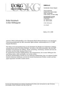 UOKG e.V. Vorsitzender: Rainer Wagner Ehrenvorsitzende: Gerhard Finn, Horst Schüler Stellv. Vorsitzende: Lothar Scholz, Dr. Klaus Zöllig