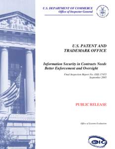 U.S. DEPARTMENT OF COMMERCE Office of Inspector General U.S. PATENT AND TRADEMARK OFFICE Information Security in Contracts Needs