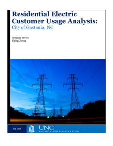 Residential Electric Customer Usage Analysis: City of Gastonia, NC Jennifer Weiss Yijing Cheng