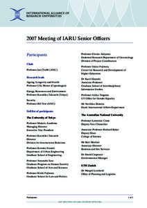 2007 Meeting of IARU Senior Officers Participants Professor Hiroko Akiyama Endowed Research Department of Gerontology Division of Project Coordination