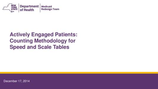 Actively Engaged Patients: Counting Methodology for Speed and Scale Tables December 17, 2014