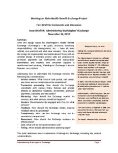 Washington State Health Benefit Exchange Project First Draft for Comments and Discussion Issue Brief #4: Administering Washington’s Exchange November 24, 2010 Summary After the design issues for Washington’s Health B