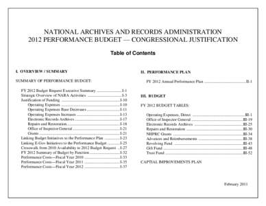 NATIONAL ARCHIVES AND RECORDS ADMINISTRATION 2012 PERFORMANCE BUDGET — CONGRESSIONAL JUSTIFICATION Table of Contents I. OVERVIEW / SUMMARY SUMMARY OF PERFORMANCE BUDGET: