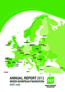ANNUAL REPORT  GREEN EUROPEAN FOUNDATION (GEF) asbl  CONTENTS