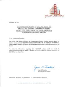 December 24, 2013  REQUEST FOR PROPOSALS (RFQ/RFP) NOB-3 GOLDEN GATE BRIDGE SOUTH AND NORTH TOWER PIERS UNDERWATER INSPECTION SERVICES RESPONSES TO QUESTION NOSFROM POTENTIAL PROPOSERS