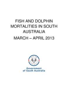 FISH AND DOLPHIN MORTALITIES IN SOUTH AUSTRALIA