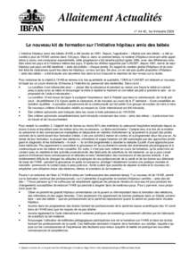 Allaitement Actualités n° 44-45, 1er trimestre 2009 Le nouveau kit de formation sur l’Initiative hôpitaux amis des bébés L’Initiative hôpitaux amis des bébés (IHAB) a été lancée en[removed]Depuis, l’appell