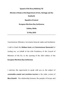 Speech of Mr Dinny McGinley TD Minister of State at the Department of Arts, Heritage and the Gaeltacht Republic of Ireland European Maritime Day Conference Valetta, Malta