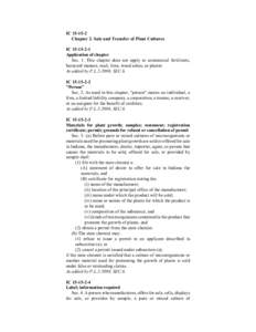 IC[removed]Chapter 2. Sale and Transfer of Plant Cultures IC[removed]Application of chapter Sec. 1. This chapter does not apply to commercial fertilizers, barnyard manure, marl, lime, wood ashes, or plaster.