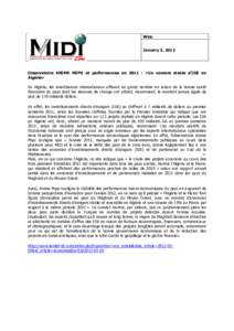 Web January 5, 2012 Observatoire ANIMA MIPO et performances en 2011 : «Un nombre stable d’IDE en Algérie» En Algérie, les investisseurs internationaux affluent en grand nombre en raison de la bonne santé