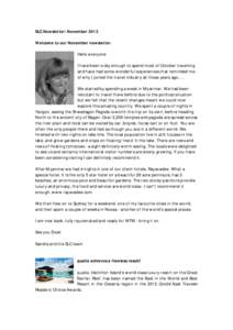 SLC Newsletter: November 2012 Welcome to our November newsletter. Hello everyone I have been lucky enough to spend most of October travelling and have had some wonderful experiences that reminded me of why I joined the t