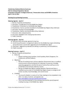 Florida Keys National Marine Sanctuary Marine Zoning & Regulatory Review Ecosystem Protection: Ecological Reserves / Preservation Areas and Wildlife Protection April 17 & 18, 2014 Working Group Meeting Summary Meeting Ag