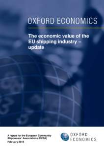 The economic value of the EU shipping industry – update A report for the European Community Shipowners’ Associations (ECSA)