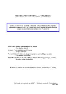 CERMES (CNRS UMR 8559, Inserm U 502, EHESS)  QUELLES DONNEES RECUEILLIR POUR AMELIORER LES PRATIQUES PROFESSIONNELLES FACE AUX MORTS SUSPECTES DE NOURRISSONS DE MOINS DE 1 AN ? ÉTUDE AUPRES DES PARQUETS