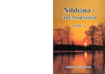Nibbàna The Mind Stilled Volume V