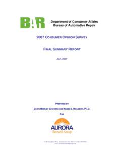 Department of Consumer Affairs Bureau of Automotive Repair 2007 CONSUMER OPINION SURVEY  FINAL SUMMARY REPORT