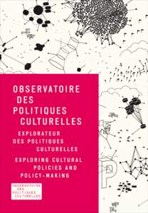 ↘ À la croisée de quatre mondes, celui de l’État, des pouvoirs locaux, des professionnels de l’art et de la culture et de la recherche, l’OPC joue un rôle de passerelle entre ces différents acteurs.