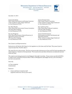 December 13, 2013 Senator John Marty Chair, Senate Environment and Energy Committee 75 Rev Dr Martin Luther King Jr Boulevard St. Paul, Minnesota 55155