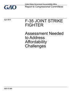 GAO, F-35 Joint Strike Fighter: Assessment Needed to Address Affordability Challenges