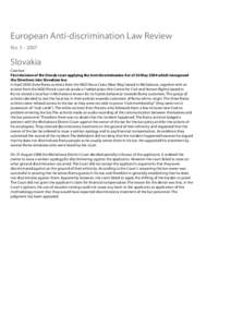 European Anti-discrimination Law Review No[removed]Slovakia Case law First decision of the Slovak court applying the Anti-discrimination Act of 20 May 2004 which transposed