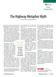 Rx focus Drug Interactions The Highway Metaphor Myth John R. Horn, PharmD, FCCP, and Philip D. Hansten, PharmD