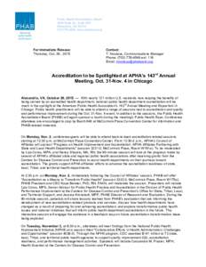 Public Health Accreditation Board 1600 Duke St., Suite 200 Alexandria, VA4549, www.phaboard.org  	
  