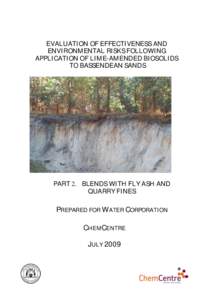 EVALUATION OF EFFECTIVENESS AND ENVIRONMENTAL RISKS FOLLOWING APPLICATION OF LIME-AMENDED BIOSOLIDS TO BASSENDEAN SANDS  PART 2. BLENDS WITH FLY ASH AND