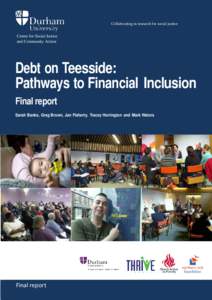 Collaborating in research for social justice  Centre for Social Justice and Community Action  Debt on Teesside: