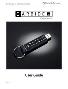 PortableApps.com Carbide Drive User Guide  User Guide Page 1  PortableApps.com Carbide Drive User Guide