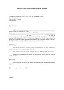 Modelo de Carta de ejercicio del Derecho de Oposición  CONFEDERACIÓN ESPAÑOLA DE CAJAS DE AHORROS (CECA) Asesoría Jurídica Calle Alcalá 27, 5ª plantaMadrid