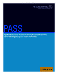 Attachment 16: PASS Standards Report  PASS Report on the Review of the Oklahoma Priority Academic Student Skills Standards for English Language Arts and Mathematics