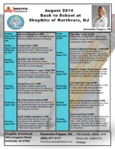 August 2014 Back to School at ShopRite of Nor thvale, NJ Samantha Pappas, RD Saturday, Friday,