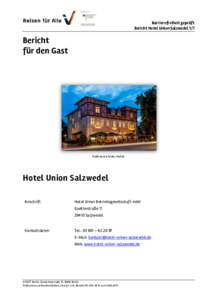 Barrierefreiheit geprüft Bericht Hotel Union Salzwedel 1/7 Bericht für den Gast