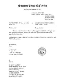 Supreme Court of Florida FRIDAY, OCTOBER 10, 2014 CASE NO.: SC14-1200 Lower Tribunal No(s).: 1D14-2163; 2012-CA-00412;
