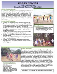SUMMER FUN CAMP In partnership with the Bryan County Turning Point Coalition Project Scope/Narrative: In a collaborative effort to promote and model living a healthy and active lifestyle, the Bryan County Turning Point C