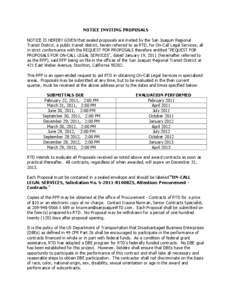 NOTICE INVITING PROPOSALS NOTICE IS HEREBY GIVEN that sealed proposals are invited by the San Joaquin Regional Transit District, a public transit district, herein referred to as RTD, for On-Call Legal Services, all in st