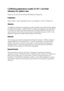 Conflicting explanatory models of HIV-1 and their relevance for patient care. Project Noof the National AIDS Research Programme Projektteam: Kopp Christine, Lang S, Federspiel B, Iten A, von Overbeck J, Prof. D