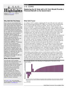 MarchU.S. COINS Accountability • Integrity • Reliability  Replacing the $1 Note with a $1 Coin Would Provide a