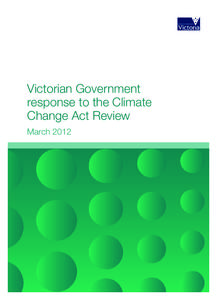 Climate Change Act / Climate change mitigation / Adaptation to global warming / Emissions trading / Energy policy of the United Kingdom / Politics of global warming / Garnaut Climate Change Review / Asia-Pacific Emissions Trading Forum / Climate change policy / Climate change / Environment