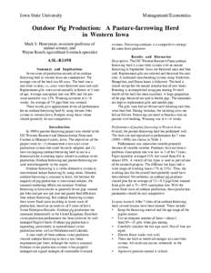 Iowa State University  Management/Economics Outdoor Pig Production: A Pasture-farrowing Herd in Western Iowa