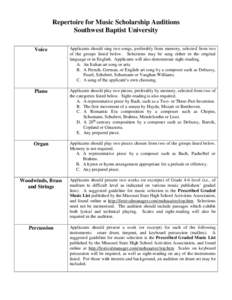 Repertoire for Music Scholarship Auditions Southwest Baptist University Voice Applicants should sing two songs, preferably from memory, selected from two of the groups listed below. Selections may be sung either in the o