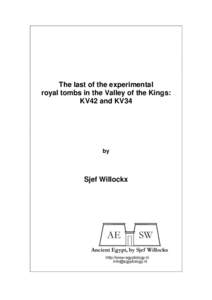 The last of the experimental royal tombs in the Valley of the Kings: KV42 and KV34 by