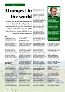 Interview  Strongest in the world The Dutch dairy farming industry is structurewise the strongest in the world, according to Geart Benedictus, the new chairman of Veepro